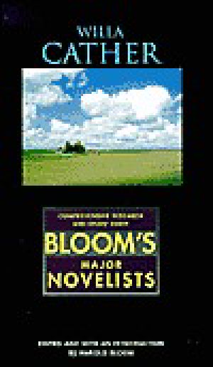 [Bloom's Major Novelists 01] • Willa Cather